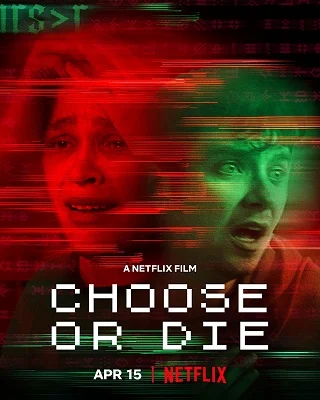 ดูหนังออนไลน์ CHOOSE OR DIE (2022) เลือกหรือตาย