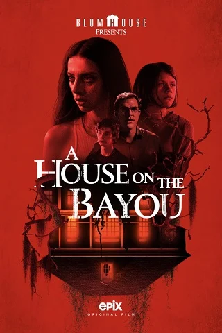 ดูหนังออนไลน์  A House on the Bayou  บ้านลงทัณฑ์